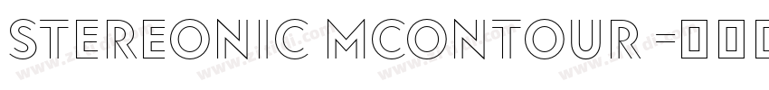 Stereonic MContour 字体转换